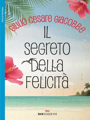 cover image of Il segreto della felicità